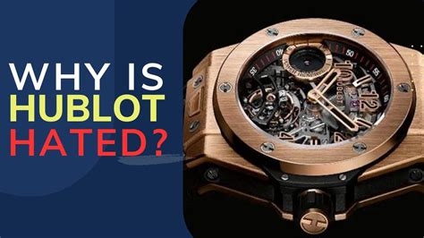 why is hublot hated so much|why do watch collectors hate hublot.